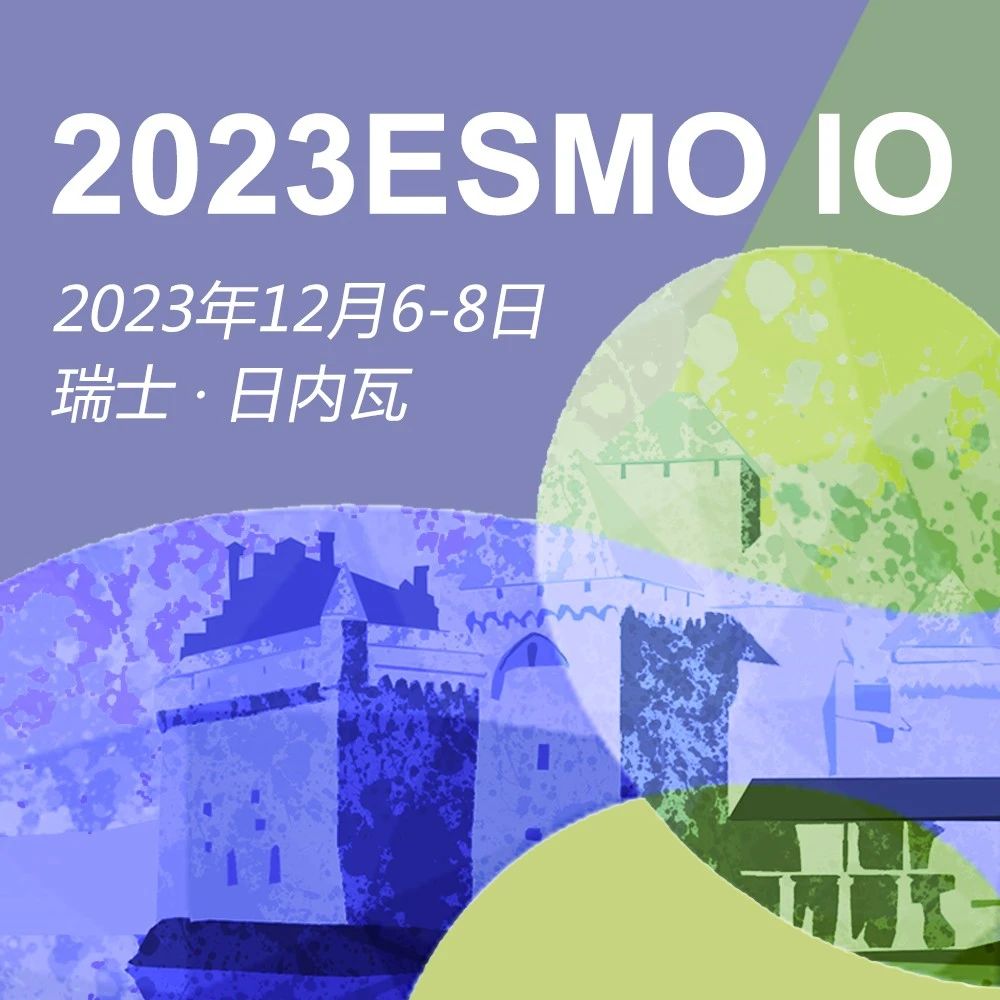 ESMO IO 2023｜肝癌免疫治疗最新研究进展